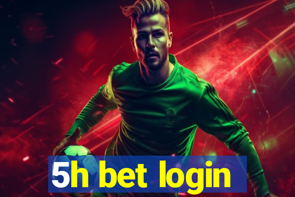 5h bet login